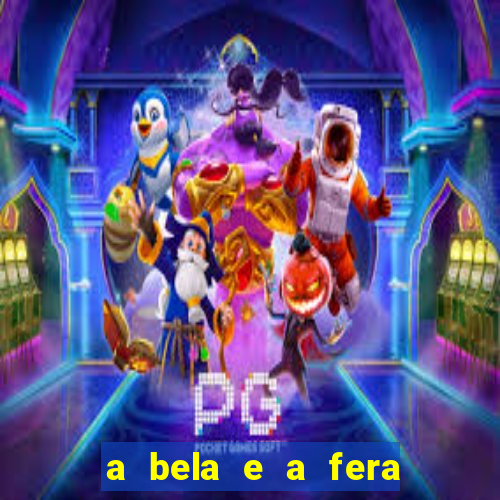 a bela e a fera (2014 filme completo dublado)